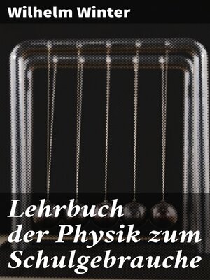 cover image of Lehrbuch der Physik zum Schulgebrauche